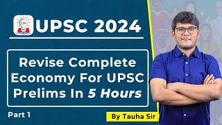 Target UPSC Prelims 2024 | Complete Economy Revision in 5 Hours with PYQs | Indian Economy | LIA