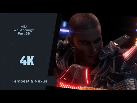 Mass Effect Andromeda 4K Walkthrough |Tempest & Nexus - Part 68