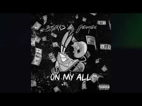 Godmode X BTWRKS - On My All (Official Audio)