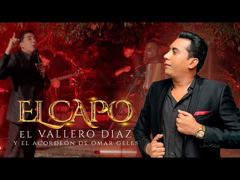 El Vallero Diaz Ft Omar Geles - El Capo