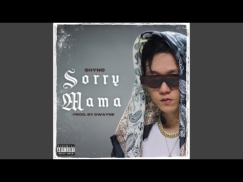 SORRY MAMA (feat. Dwayne)