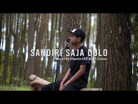 SANDIRI SAJA DOLO _ R Angkotasan (Cover by Martin Hill & Ari Liman)