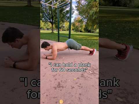 I can hold a plank for 60 seconds
