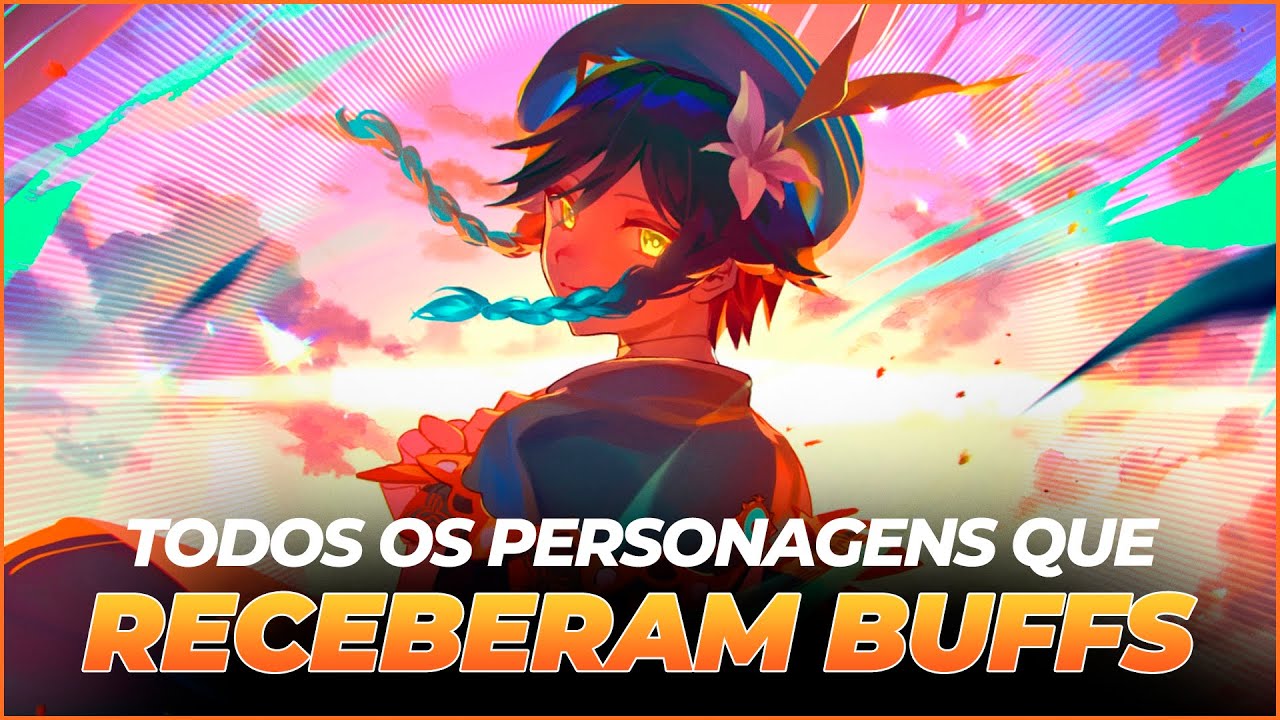 TODOS os Personagens Que Receberam Buffs Em Genshin - Guia Completo #genshinimpact