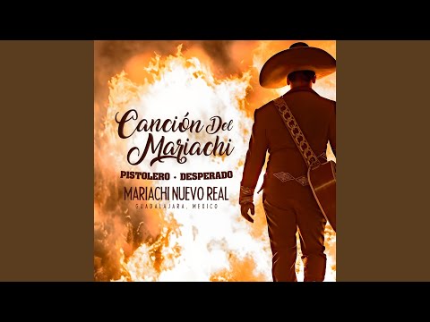 Canción Del Mariachi (Pistolero • Desperado)
