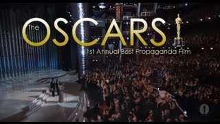 Oscars 2013: Best Propaganda in a Motion Picture