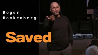 Roger Hackenberg - Saved