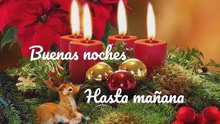 Buenas noches navideñas,a descansar y mañana a disfrutar,hasta mañana