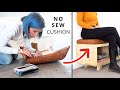 EASY | NO SEW Upholstery Cushion