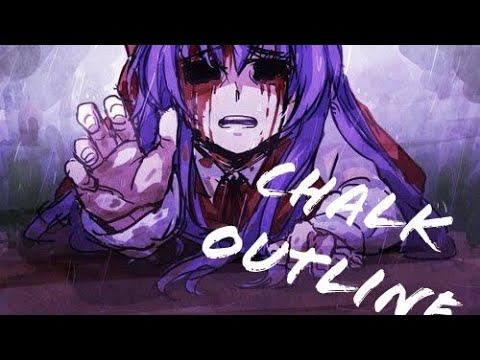 Chalk outline——nightcore