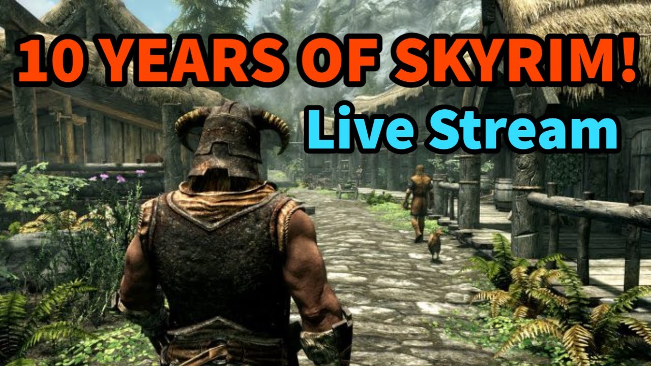 Skyrim 10th Anniversary Live Stream (uploaded after stream)
