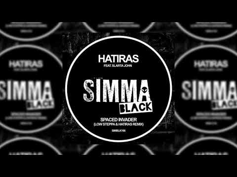 Hatiras ft. Slarta John - Spaced Invader (Low Steppa & Hatiras Remix)