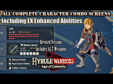 Hyrule Warriors: AoC - All Complete Character Combo Screens Including EX Enhanced Abilities