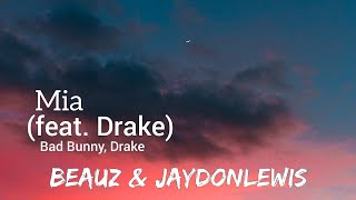Download lagu Bad Bunny - MIA 🎵 (ft. Drake) [BEAUZ & Jaydon Lewis Remix] (Letra Lyrics) mp3
