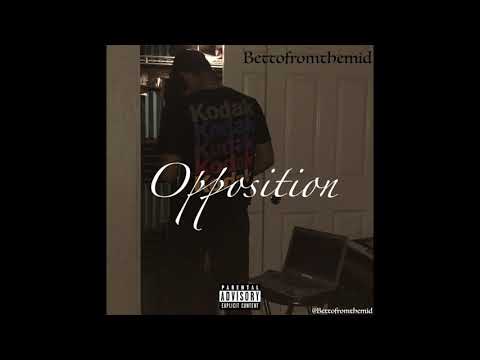 Opposition - BettoFromTheMid
