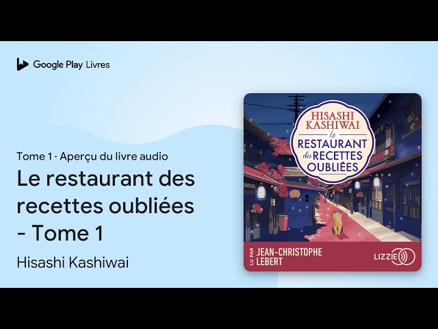 Vídeo relacionado con Le restaurant des recettes oubliées: 1
