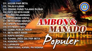 Download lagu AMBON & MANADO POPULER || FULL ALBUM Lagu Manado dan Ambon mp3