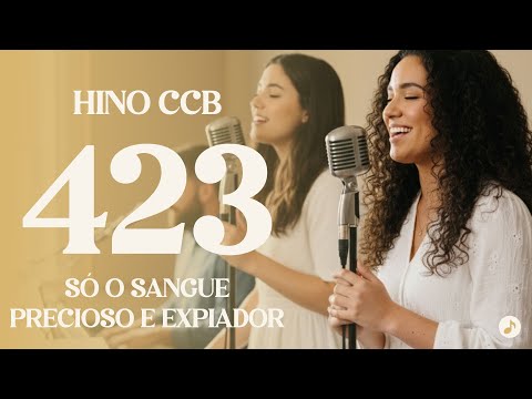 HINO 423 CCB -  SÓ O SANGUE  PRECIOSO E EXPIADOR