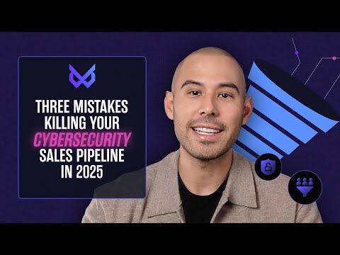 Three Mistakes Killing Your Cybersecurity Sales Pipeline in 2025 - Whyze Labs