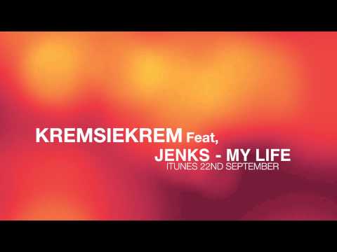 KremsieKrem Feat, Jenks - My Life