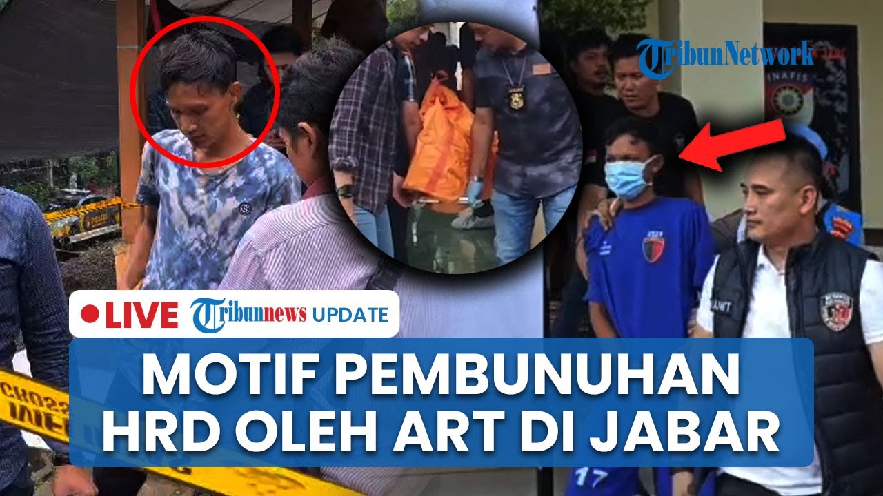 🔴LIVE: Motif Pembunuhan HRD oleh ART di Purwakarta, Diduga Terkait Asmara & Uang Rp500 Ribu