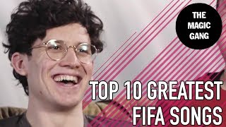 10 GREATEST FIFA SONGS | The FIFA Playlist w/ THE MAGIC GANG | SPORF