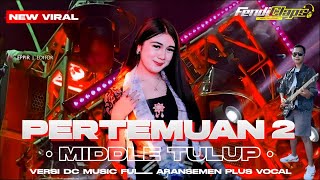 Download lagu DJ PERTEMUAN 2 VERSI DC MUSIC PLUS VOCAL FULL ARANSEMEN DJ FENDICLAPS mp3 Download lagu DJ PERTEMUAN 2 VERSI DC MUSIC PLUS VOCAL FULL ARANSEMEN DJ FENDICLAPS mp3