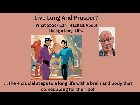 How To Live Long And Prosper.