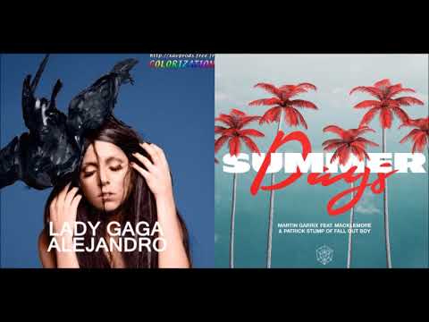 Martin Garrix x Macklemore x Patrick Stump x Lady Gaga - Alejandro Days (Mashup)