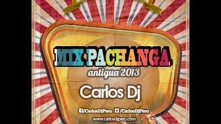 Mix Pachanga Antigua 2013 - Carlos DJ [www.makingmixes.com]