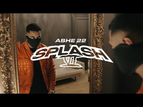 ASHE 22 - SPLASH PT. 6
