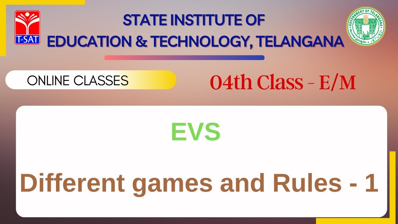 IV Class (E/M) || EVS : Different games and Rules - 1