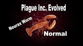 Plague Inc. Evolved Neurax Worm Normal Walkthrough