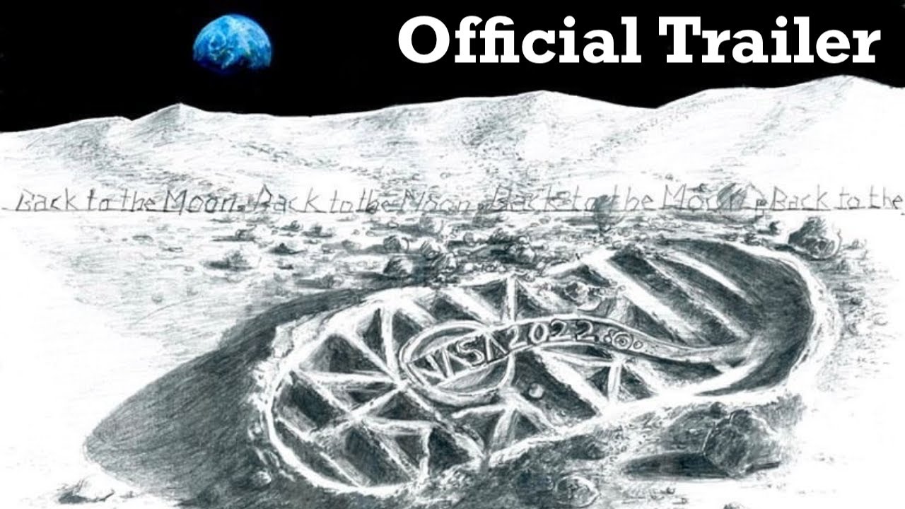 Back to the Moon  - Official Trailer