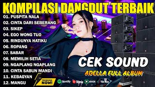 Download lagu KOMPILASI DANGDUT TERBAIK - PUSPITA NALA - CINTA DARI SEBERANG - SIKEP - ADELLA FULL ALBUM mp3 Download lagu KOMPILASI DANGDUT TERBAIK - PUSPITA NALA - CINTA DARI SEBERANG - SIKEP - ADELLA FULL ALBUM mp3