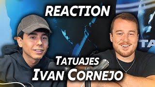 REACTION: Tatuajes - Ivan Cornejo || (Seth Cottengim)