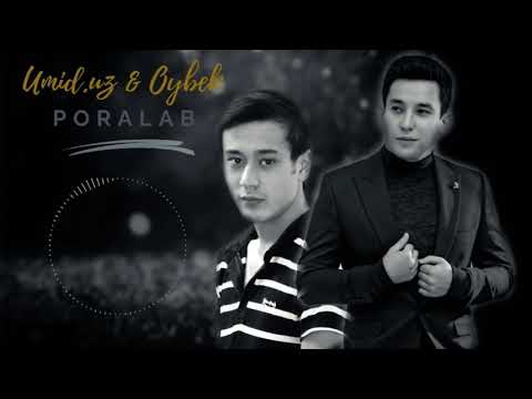 UmiD.uZ ft Oybek - Poralab | Умид уз & Ойбек - Поралаб
