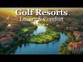 Top 10 Golf Resorts In The World Must Visit Resorts For Golfers 2025