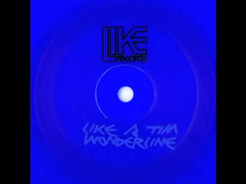 Like A Tim - Wonderline (A1)