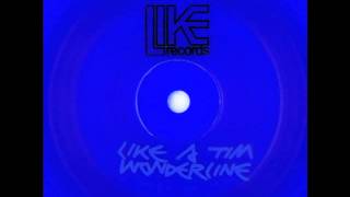 Like A Tim - Wonderline (A1)