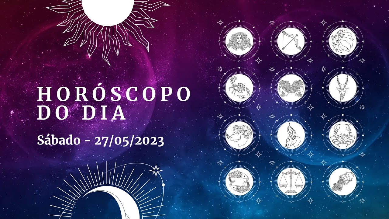 Horóscopo 2023: confira a previsão de hoje (27/05) para seu signo