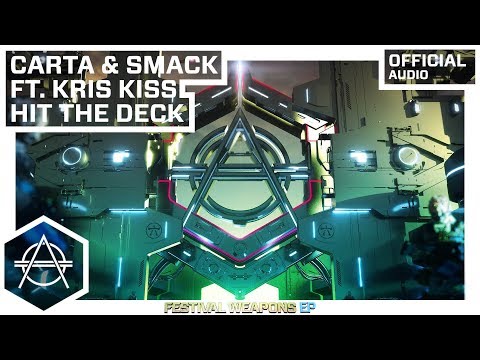 Carta & SMACK - Hit The Deck ft. Kris Kiss (Official Audio)
