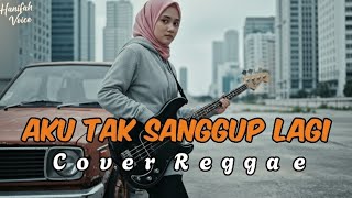 Download lagu AKU TAK SANGGUP LAGI (ATSL) - ST 12 (PENCIPTA : CHARLY VAN HOUTEN) || Cover By Hanifah Voice Lab mp3