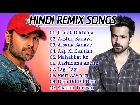 Himesh Reshamiya Blockbuster Bollywood  Top Songs Jhalak Dikhlaja Aashiq Banaya🥰🔥 HINDI REMIX SONGS