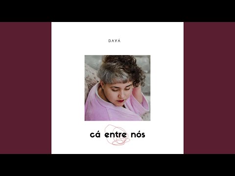 Cá Entre Nós - Daya
