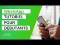 TUTO - Comment utiliser WhatsApp (débutants)