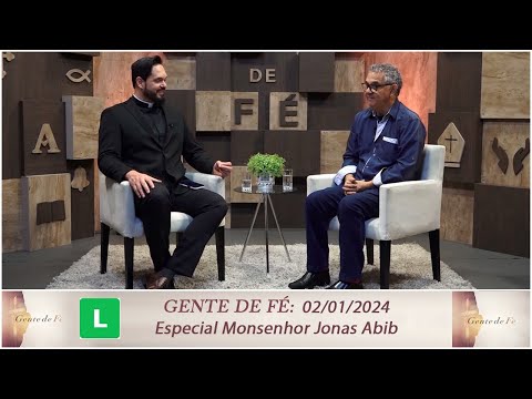 Gente de Fé - Especial Monsenhor Jonas com Diácono Nelsinho Corrêa (02/01/2024)