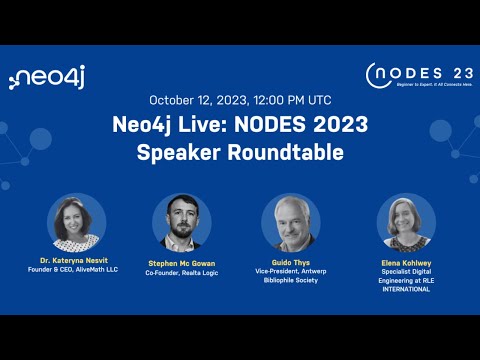 Neo4j Live: NODES 2023 Speaker Roundtable