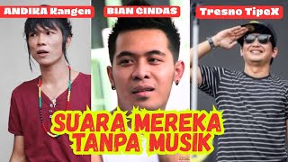 Download lagu SUARA ANDIKA, BIAN DAN TRESNO TANPA MUSIK mp3 Download lagu SUARA ANDIKA, BIAN DAN TRESNO TANPA MUSIK mp3