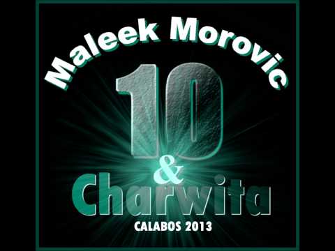 Maleek Morovic - 10 W'charwita - [CALABOS] - Prod By VARIA.